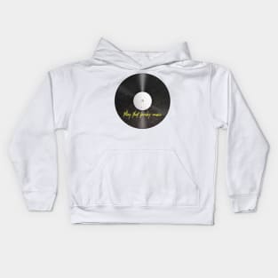 Play that funky music Kids Hoodie